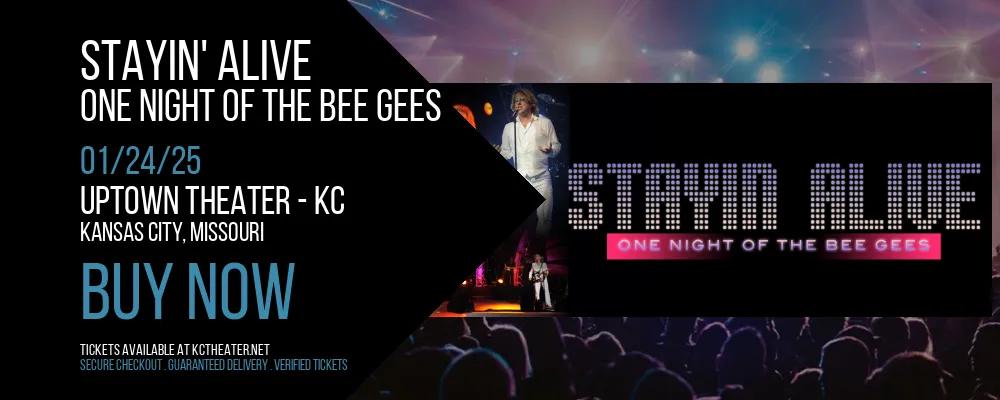 Stayin' Alive - One Night of the Bee Gees at Uptown Theater - KC