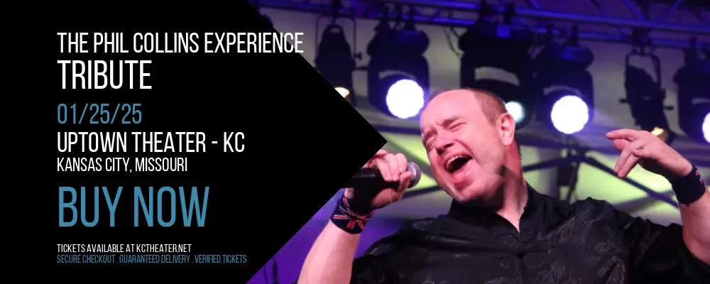 The Phil Collins Experience - Tribute at Uptown Theater - KC